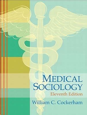 Read Medical Sociology By William C Cockerham 
