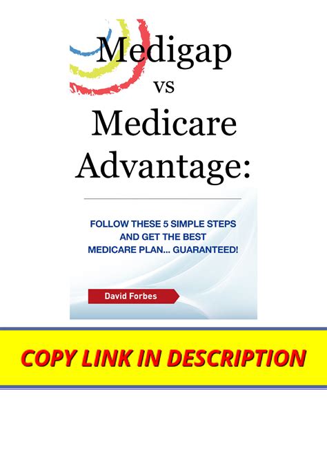 Read Medigap Vs Medicare Advantage Follow These 5 Simple Steps And Get The Best Medicare Plan Guaranteed 