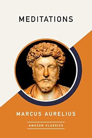 meditations amazonclassics edition english editio