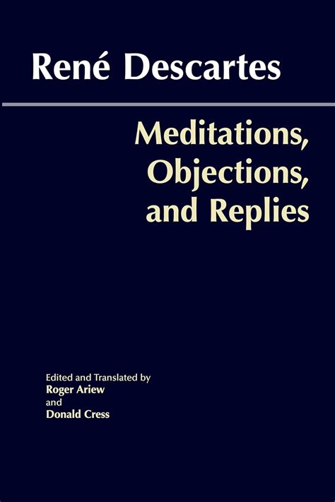 Meditations Objections And Replies