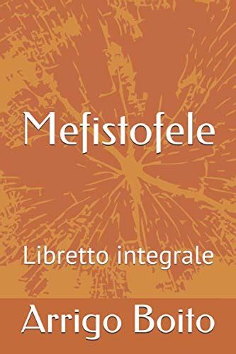 mefistofele libretto integrale