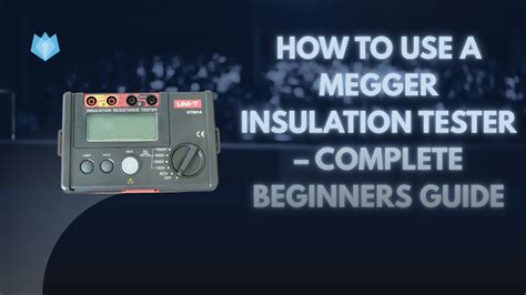 Megger The Complete Guide To Electrical Insulation Testing