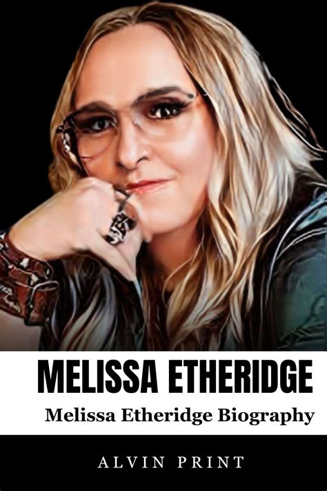 melissa etheridge  biography