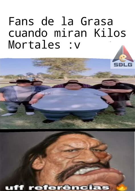 Memes De La Grasa