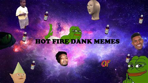Memes That Are Dank