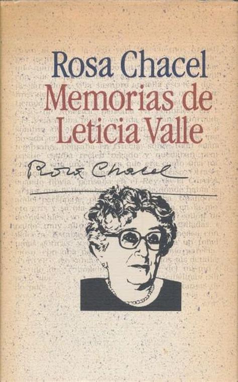 memorias de leticia valle rosa chacel biography