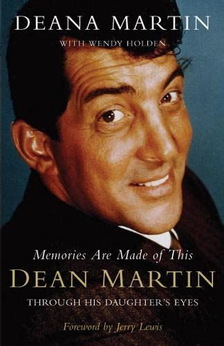 Read Online Memories Are Made Of This Dean Martin Through His Daughters Eyes 