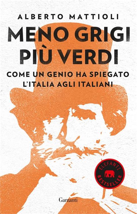 Full Download Meno Grigi Pi Verdi Come Un Genio Ha Spiegato L Italia Agli Italiani 