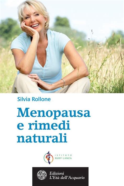 Full Download Menopausa E Rimedi Naturali 