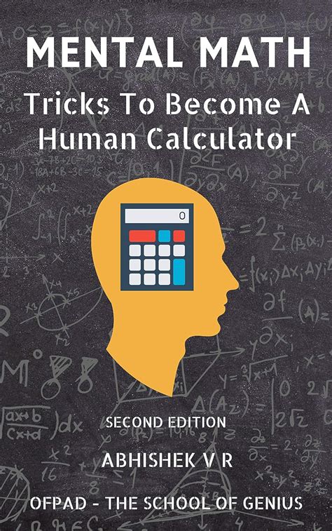Mental Math Tricks To Become A Human Calculator For Speed Math Math Tricks Vedic Math Enthusiasts Gmat Gre Sat Students Case Interview Study Book 1