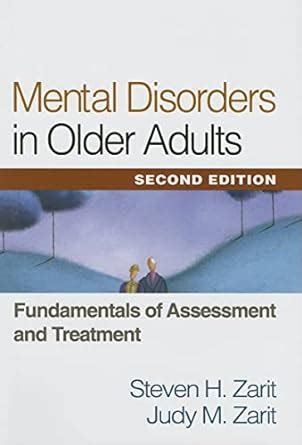 Read Mental Disorders In Older Adults Second Edition Fundamentals Of Assessment And Treatment 