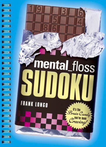 Download Mental_Floss Sudoku Its The Brain Candy Youve Been Craving By Frank Longo