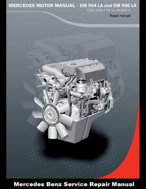Read Online Mercedes Benz Om 906 Engine Repair Manual 
