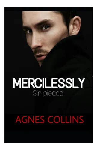 mercilessly sin piedad
