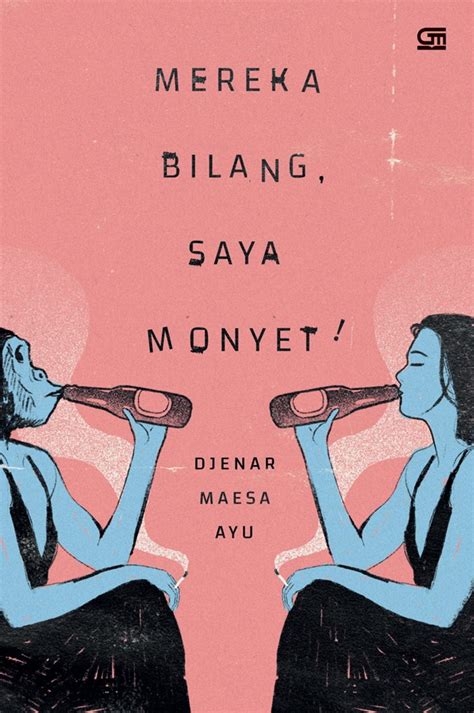 mereka bilang saya monyet