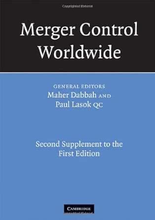 Merger Control Worldwide: Second Supplement To The First Edition