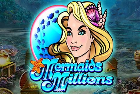 mermaids millions slot