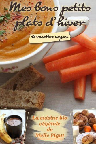 Mes Bons Petits Plats D Automne 18 Recettes Vegan