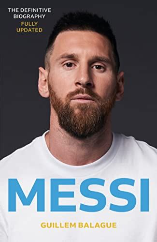Read Online Messi Kindle Edition Guillem Balague 
