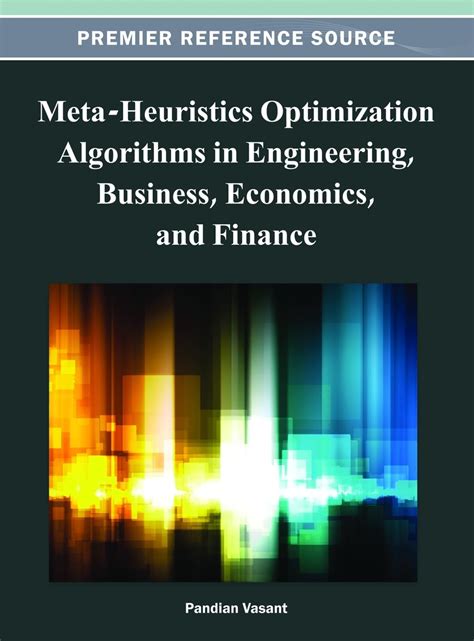meta heuristics optimization algorithms in engineering business economics and finance
