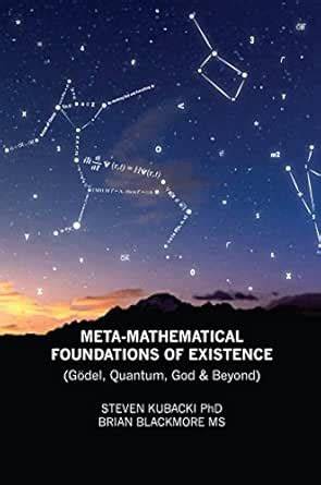 meta mathematical foundations of existence godel