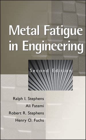 Download Metal Fatigue In Engineering Ali Fatemi 