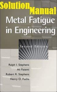 Read Metal Fatigue In Engineering Solution Manual 