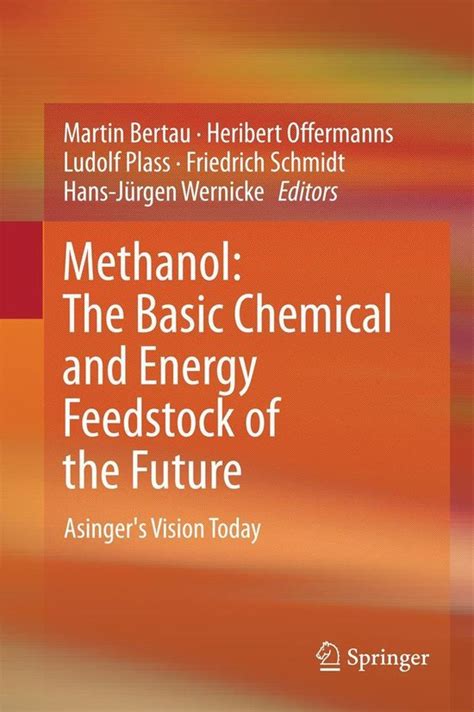 Download Methanol The Basic Chemical And Energy Feedstock Of The 