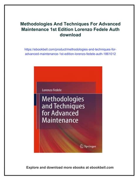Methodologies And Techniques For Advanced Maintenance