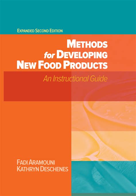 Methods For Developing New Food Products An Instructional Guide By Fadi Aramouni Kathryn Deschenes 2014 Paperback