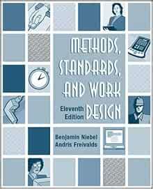 Methods Standards Work Design Cd Niebel Jan 1 2000
