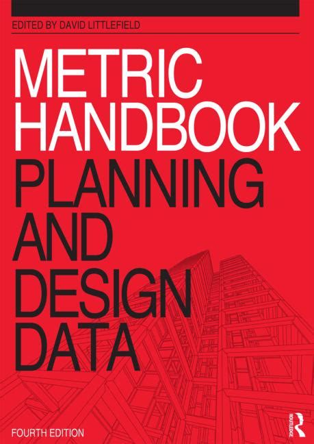 Full Download Metric Handbook Planning And Design Data 4Th Edition 