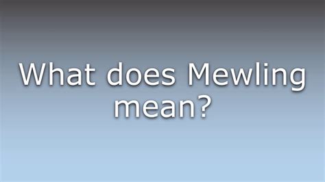mewling meaning