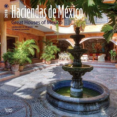 Mexico 2018 12 X 12 Inch Monthly Square Wall Calendar Bilingual Spanish And English Language Scenic Nature Spanish Edition Spanish And English Edition