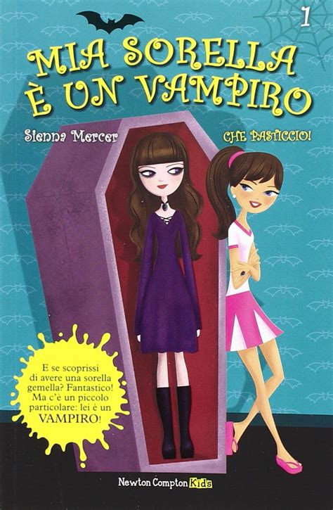 Read Mia Sorella Un Vampiro Che Pasticcio 