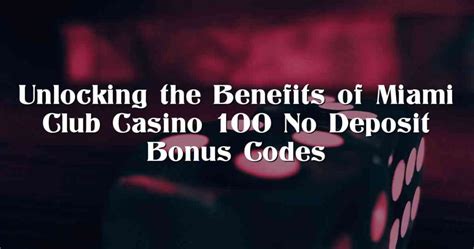 miami club casino 100 no deposit bonus codes fvux switzerland