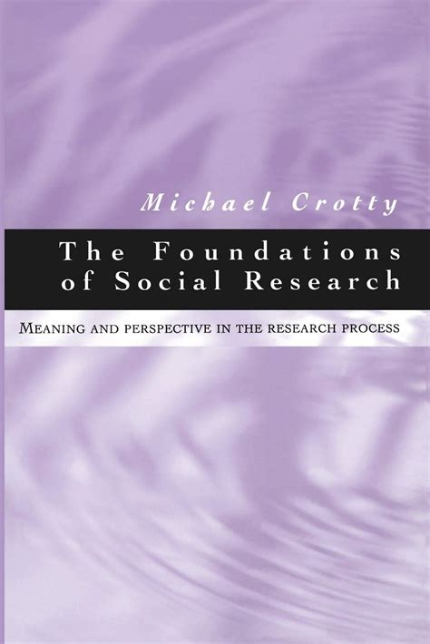 Michael Crotty The Foundations Of Social Research
