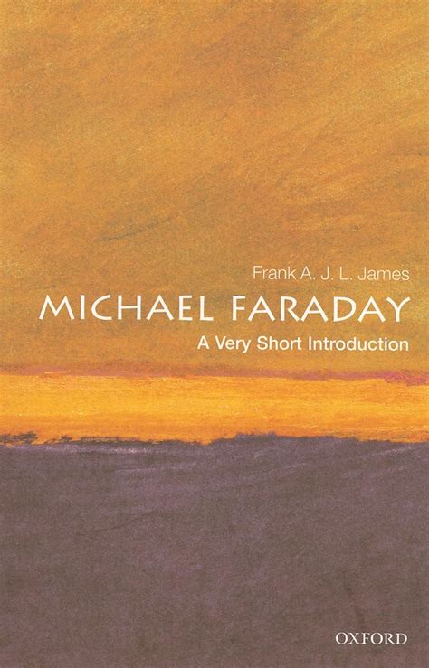 Michael Faraday A Very Short Introduction Very Sh
