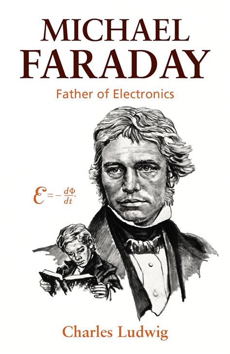 Michael Faraday: Father Of Electronics