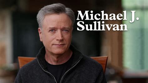 Michael J Sullivan