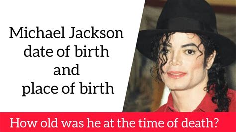 Michael Jackson Date Of Birth