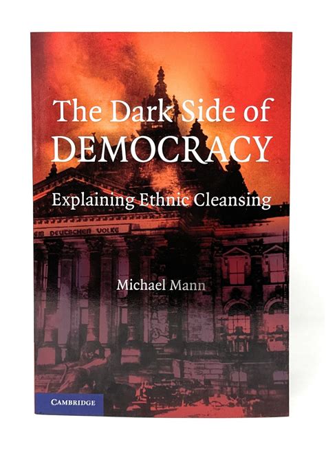 Michael Mann The Dark Side Of Democracy