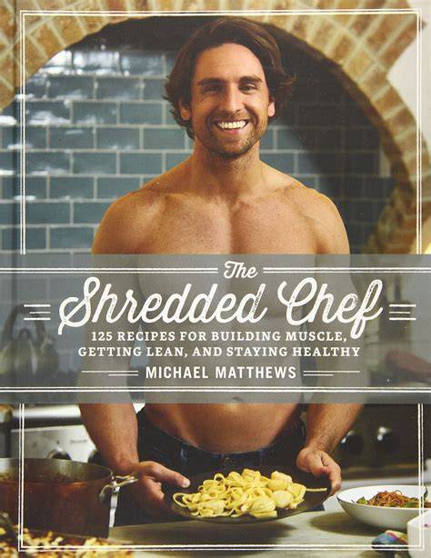 michael matthews the shredded chef