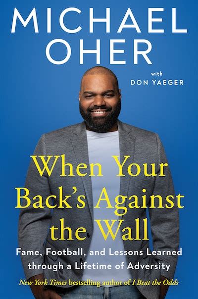 Michael Oher When Your Backs Against The Wall