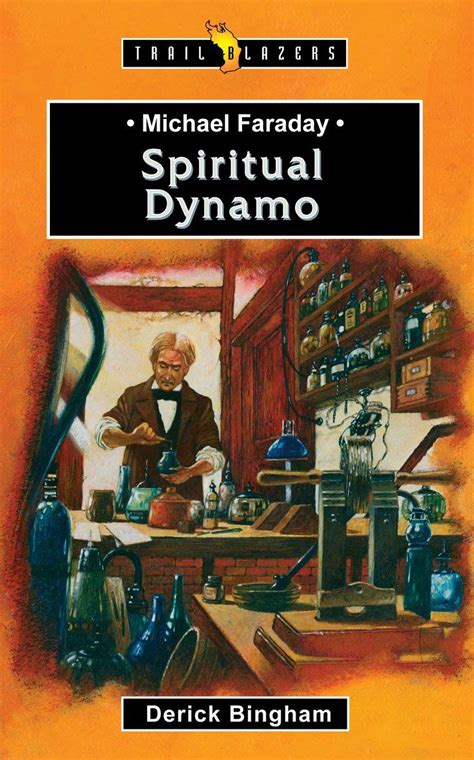 Read Online Michael Faraday Spiritual Dynamo Trail Blazers 