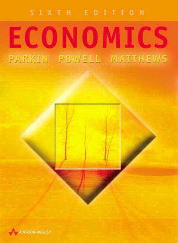 Read Michael Parkin Economics 6Th Edition 