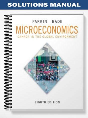 Full Download Michael Parkin Microeconomics 8Th Edition Solution 