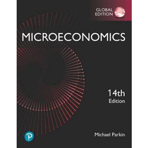 Read Michael Parkin Microeconomics Global Edition 