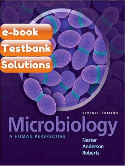 Microbiology A Human Perspective 7th Edition