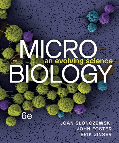 Microbiology An Evolving Science